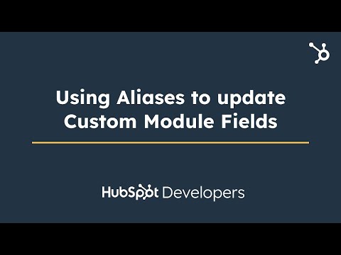 Using Aliases to update Custom Module Fields