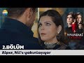 Yuvamdaki Düşman 2 Bölüm Alper Nil E Yakınlaşıyor Yuvamdaki Düşman 2 Bölüm Alper Nil E Yakınlaşıyor