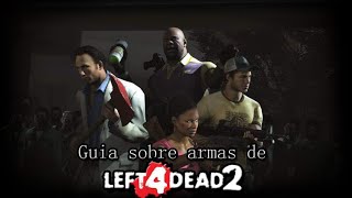 MINI-GUIA DE LAS ARMAS DE LEFT 4 DEAD 2