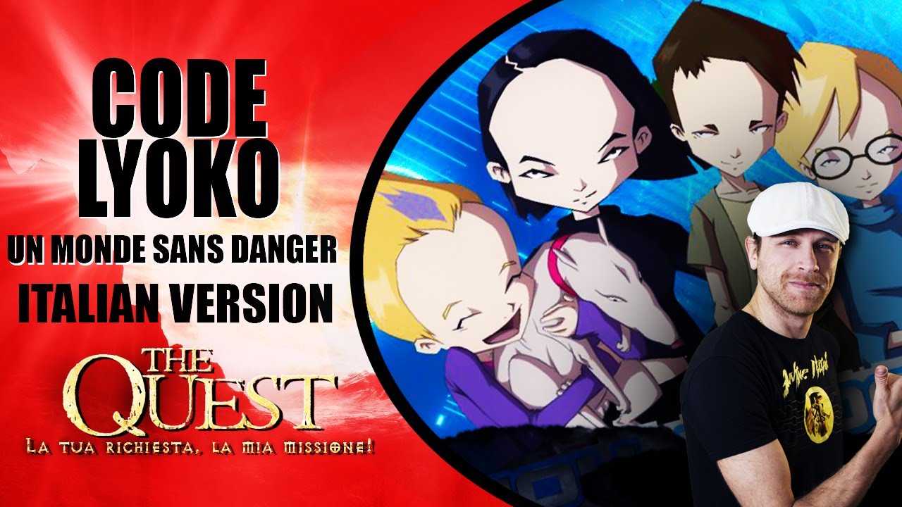 CODE LYOKO - Un Monde Sans Danger (Versione Italiana)