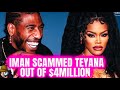 Teyana Says Iman SECRETELY DRAIND $4Million From Her Account|DEMANDS Courts San….