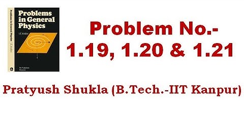 I.E.Irodov: 1.19, 1.20 & 1.21 || JEE Mains & Advance || NEET || Mechanics || Kinematics
