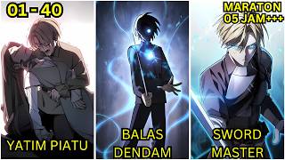 (01-40) ALUR CERITA MANHWA ANAK YATIM BERJUANG MENJADI SWORDMASTER UNTUK BALAS DENDAM