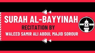 98.Surah Al Bayyinah Waleed Samir Ali Abdul Majid Sorour