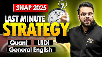 SNAP 2025 Final Strategy | Section-Wise Last Minute Tips to Boost Score | Udit Saini MBA Pathshala