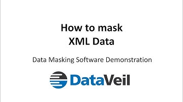 XML Data Masking using DataVeil