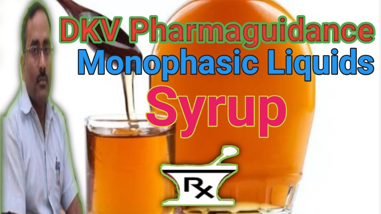 Syrup Liquid Dosage Form Evaluation of syrup Pharmaceutics