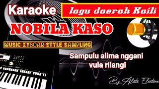 Karaoke Kaili NOBILA KASO dipopulerkan Herry Rahman versi music keyboard Electone no vocal