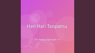 Hari Hari Tanpamu