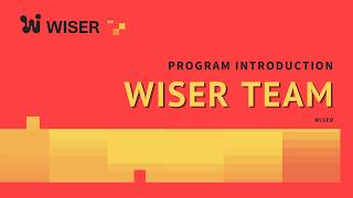 Program Introduction - WISER Team