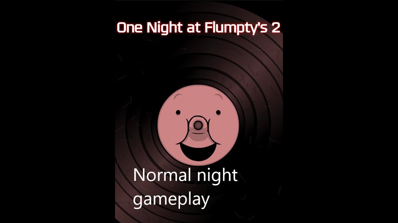 One Night At Flumpty's 2 Online One Night at Flumpty's 2 normal night gameplay - YouTube