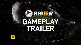 FIFA 15 - Official E3 Gameplay Trailer