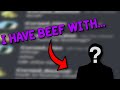 I Have Beef With Someone...