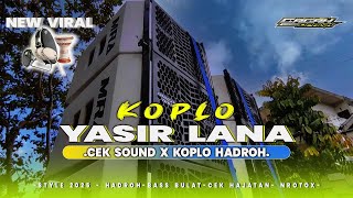NEWEST YASIR LANA HADROH RELIGIOUS SLOW BASS 2025