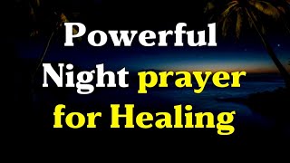 ✝️ Night Prayer Before Going to Bed | Bedtime Prayer for Healing | Evening prayer Before Sleep