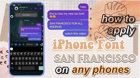iPhone San Francisco Font for all Android (using zFont)