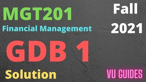 MGT201 GDB 1 Solution Fall2021/Updated Course Correct Solution #vu #gdb#gdbsolution