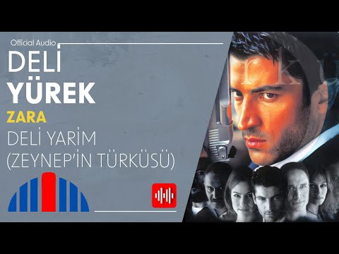 Zara - Deli Yarim / Zeynep'in Türküsü (Official Audio)