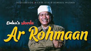 Ar Rohmaan |  Audiobook Syair-Syair Asmaul Husna  | Emha’s Words