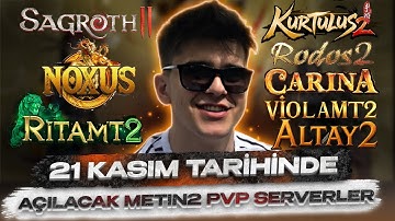 21 KASIM TARİHİNDE AÇILACAK METİN 2 PVP SERVERLER TAM LİSTE !! #metin2 #metin2pvp #sagroth2 #ritamt2