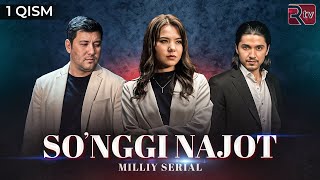 So'nggi najot 1-qism (milliy serial) | Сунгги нажот 1-кисм (миллий сериал)