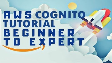 AWS Cognito Tutorial For Beginners - Cognito Identity Pool