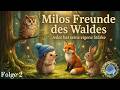 Milos Freunde des Waldes – Jeder hat seine eigene Stärke – Folge 2