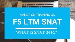 F5 Local Traffic Manager (S Nat) Training | What is SNAT in F5