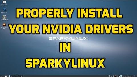Install Your Nvidia Drivers Properly in SparkyLinux