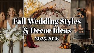 Fall Wedding Decorations — Top 4 Rustic, Boho & Moody Styles