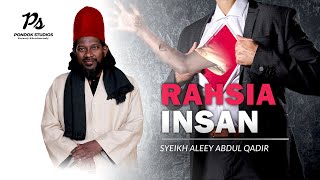 Rahsia Insan | Syeikh Aleey Abdul Qadir