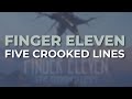 Finger Eleven - Five Crooked Lines (Official Audio)