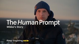 The Human Prompt | Episode 4 | Capturing the emotion of the landscape with Mikko Lagerstedt