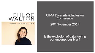 Chloe Walton Hello2morrow: The explosion of data is fuelling Unconscious Bias.