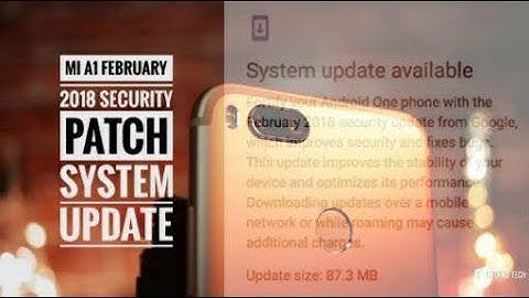 Mi A1 February Security patch UPDATE is available