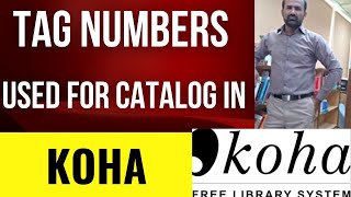 Useful Tag numbers for Cataloging in KOHA Software.