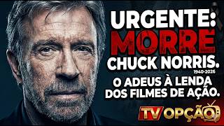 LUTO NO CINEMA! O Fim de uma Lenda: Morre Chuck Norris aos 86 Anos | TV OPÇÃO