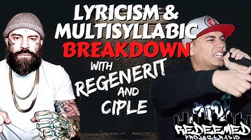 Ciple & Regenerit Break Down Lyricism, Rap Patterns & Multisyllabic Rhymes in CHH