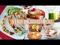 5 EASY HEALTHY WEEKDAY BREAKFAST IDEAS | Quick delicious recipes under 10 minutes!