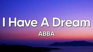 ABBA - I Have A Dream (Lyrics)