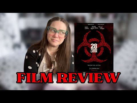 Summer of Cinema | 28 Years Later | Horror Movie Review
