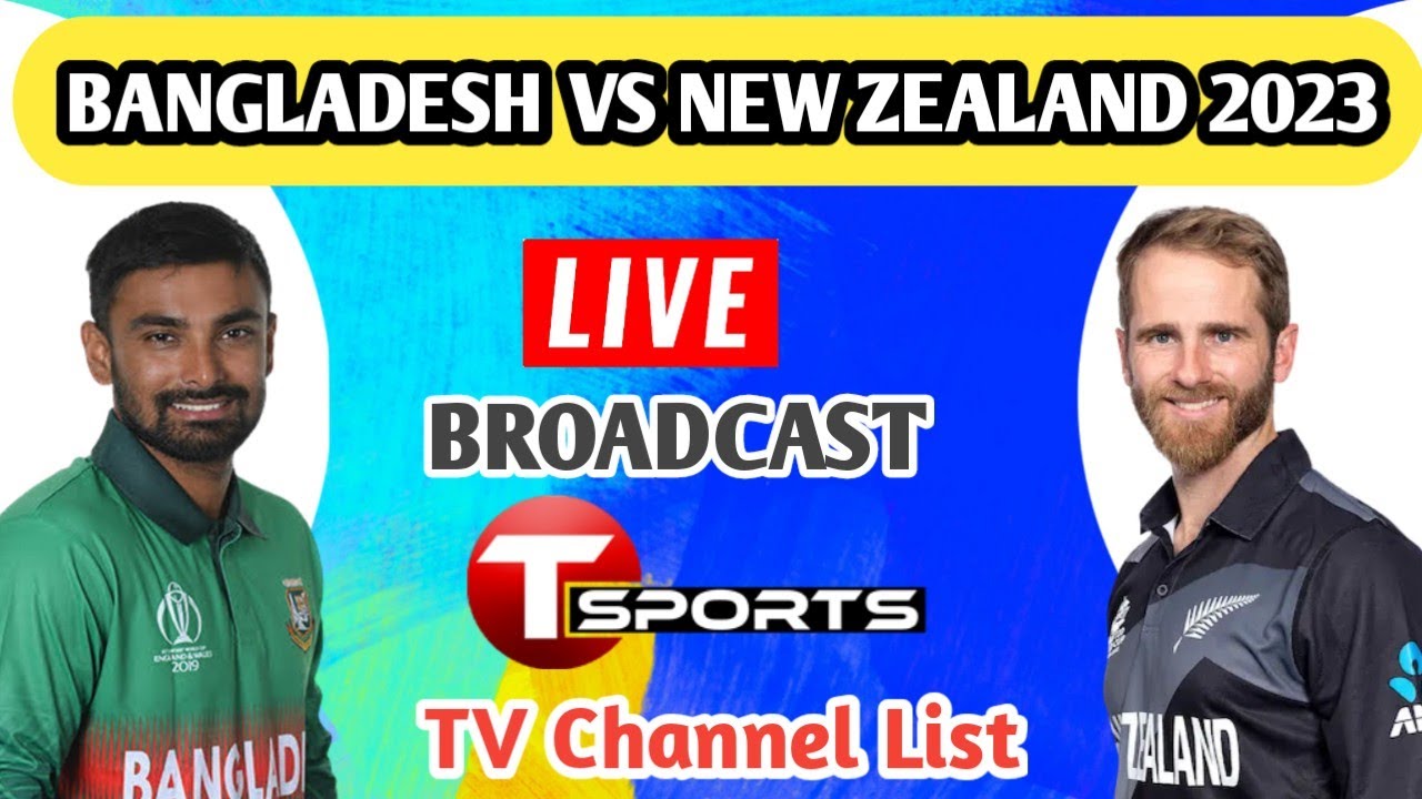 T sports live Broadcast Bangladesh vs new zealand series 2023 in BD