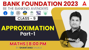 Approximation Part-1  Maths for Bank Exams 2023 by Shantanu Shukla