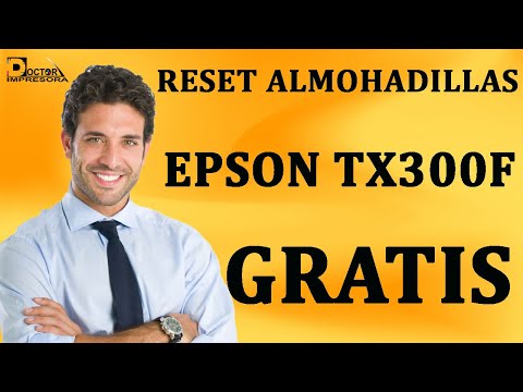 Epson TX300F Reset Almohadilla Ha llegado al Final De Su Vida Útil Requiere Servicio, Gratis y Fácil