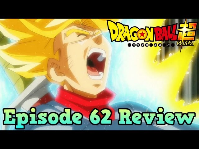 Dragonball Super Episode 62 Recap ⋆