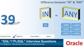 Oracle PL SQL interview question IN vs ANY