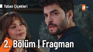 Yaban Çiçekleri 2.  Fragmanı | \