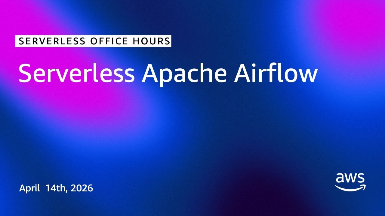 Serverless Apache Airflow | Serverless Office Hours