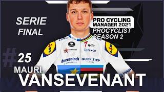 Mauri Vansevenant - Serie Final [Afl.25] | Pro Cyclist [S2 - EXT 1.1] | PCM21