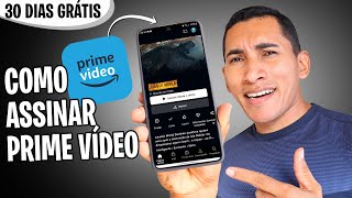 Como ASSINAR o Prime Vídeo pelo Celular com 30 Dias Grátis (Rápido e fácil)